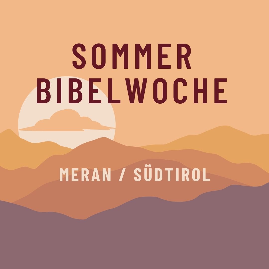 SOMMER-BIBELWOCHE MERAN